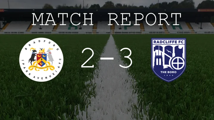 Match Report: Bradford (Park Avenue) 2-3 Radcliffe